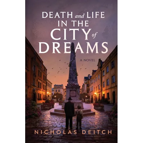 Death and Life in the City of Dreams