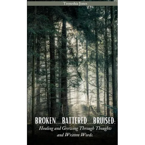 Broken....Battered....Bruised