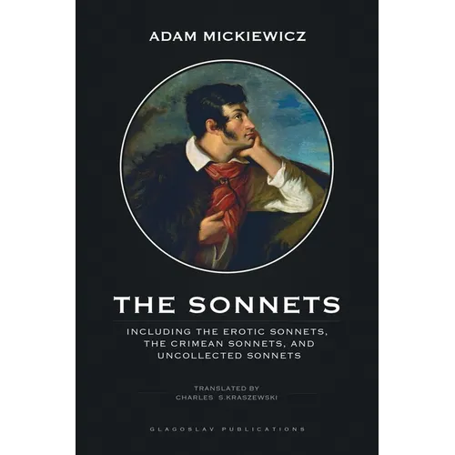 The Sonnets: Including The Erotic Sonnets, The Crimean Sonnets, and Uncollected Sonnets