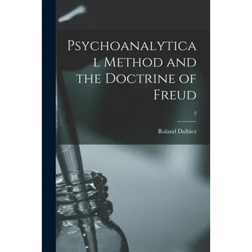 Psychoanalytical Method and the Doctrine of Freud; 2