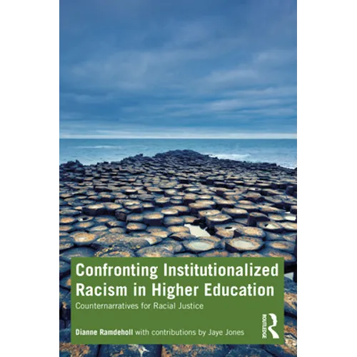 Confronting Institutionalized Racism in Higher Education: Counternarratives for Racial Justice