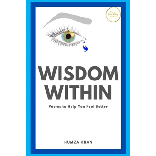Wisdom Within: Poems To Help You Feel Better