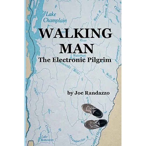 Walking Man: The Electronic Pilgrim