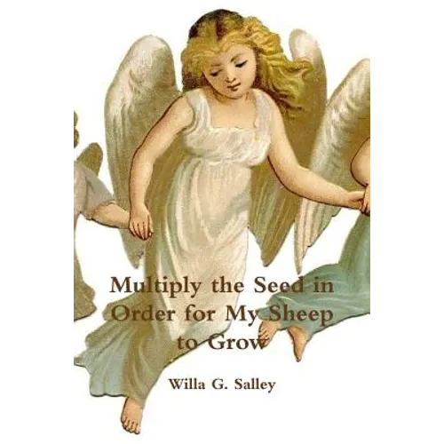 Multiply the Seed in Order for My Sheep to Grow