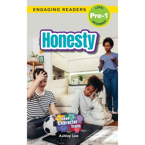 Honesty: Good Character Traits (Engaging Readers, Level Pre-1) - Hardcover