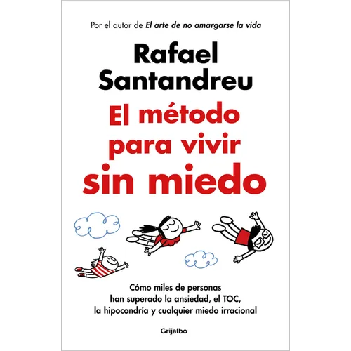 El Método Para Vivir Sin Miedo / The Method to Live Fearlessly