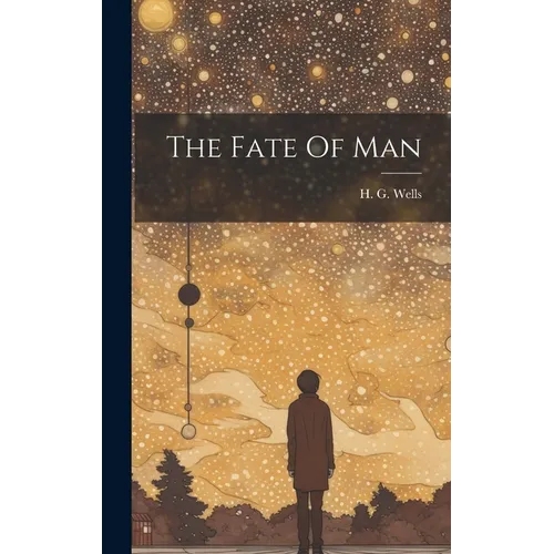 The Fate Of Man