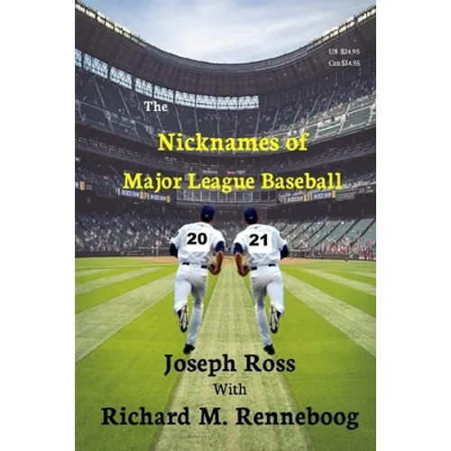 The Nicknames of Major League Baseball 2021