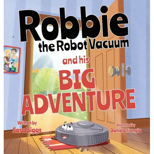 Robbie the Robot Vacuum and His Big Adventure