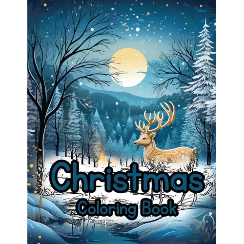 Christmas Coloring Book: Adult Coloring Book Great Gift Relax and Color