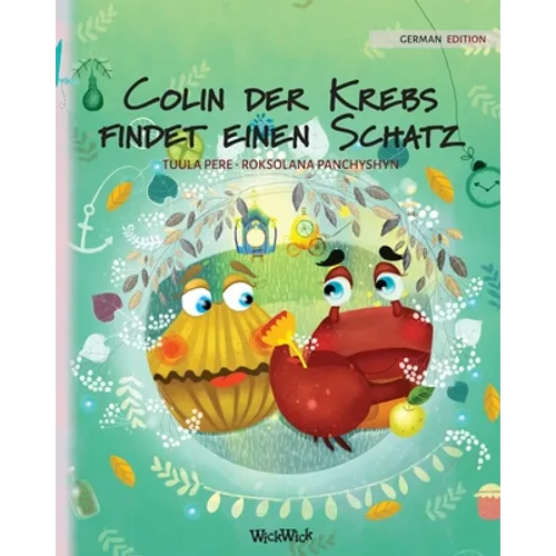 Colin der Krebs findet einen Schatz: German Edition of "Colin the Crab Finds a Treasure"