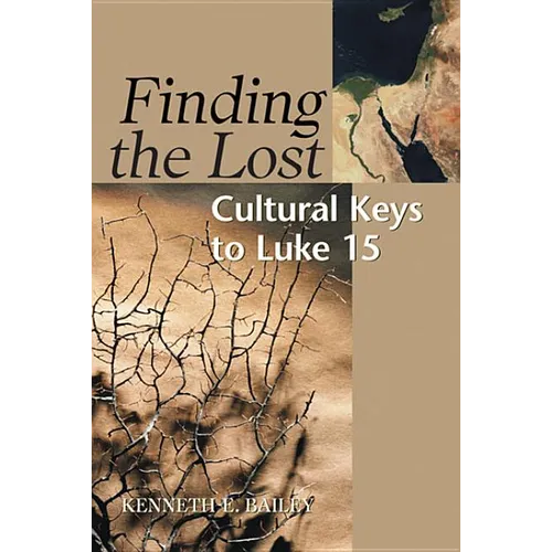 Finding the Lost: Culture Keys to Luke 15
