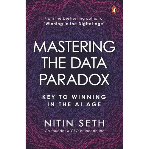 Mastering the Data Paradox: Key to Winning in the AI Age