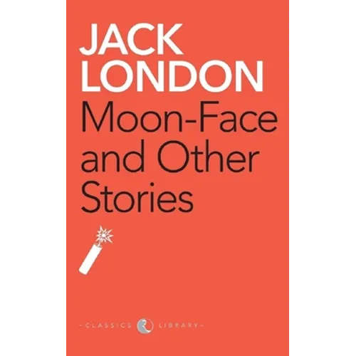 Moon-Face And Other Stories
