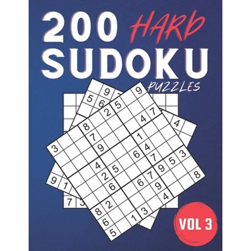 200 Hard Sudoku Puzzles.: Challenging Sudoku Book For Adults ( Volume 3 )