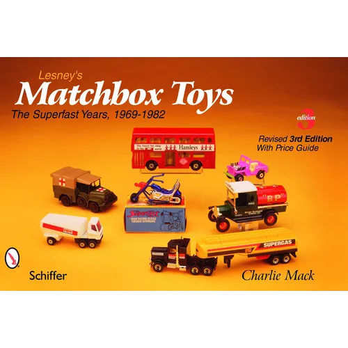 Lesney's Matchbox(r) Toys: The Superfast Years, 1969-1982
