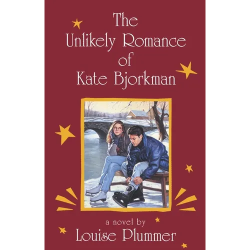 The Unlikely Romance of Kate Bjorkman