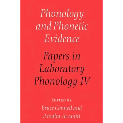 Phonology and Phonetic Evidence: Papers in Laboratory Phonology IV
