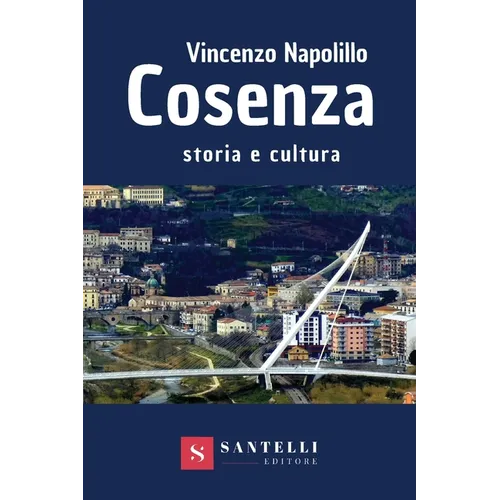 Cosenza. Storia E Cultura