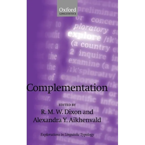 Complementation: A Cross-Linguistic Typoloy