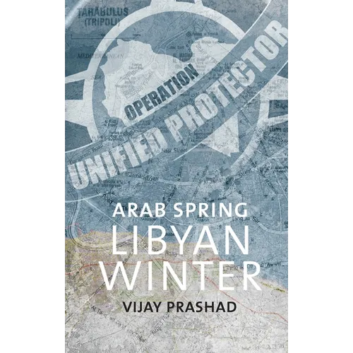 Arab Spring, Libyan Winter
