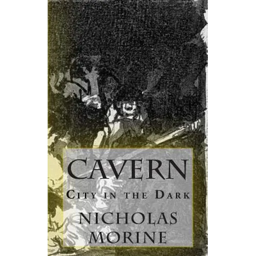 Cavern: City in the Dark