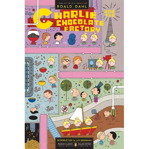 Charlie and the Chocolate Factory: (Penguin Classics Deluxe Edition)
