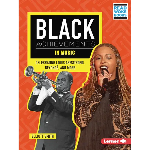 Black Achievements in Music: Celebrating Louis Armstrong, Beyoncé, and More