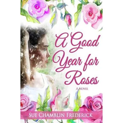 A Good Year for Roses