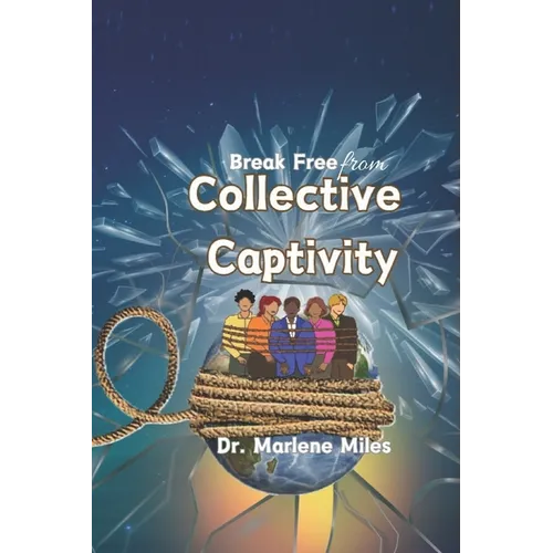 Break Free From Collective Captivity