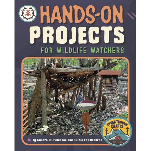 Hands-On Projects for Wildlife Watchers