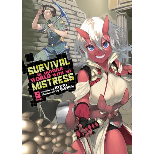 Survival in Another World with My Mistress! (Light Novel) Vol. 5