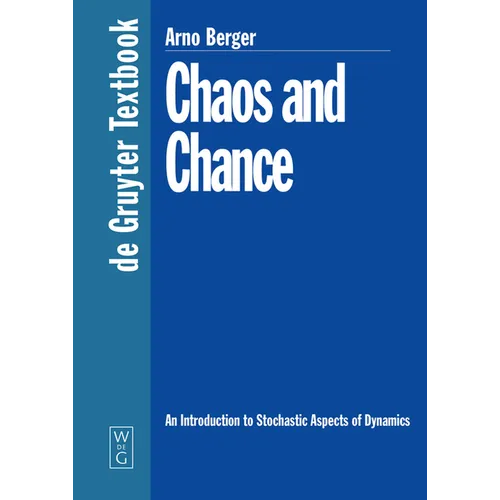 Chaos and Chance: An Introduction to Stochastic Aspects of Dynamics