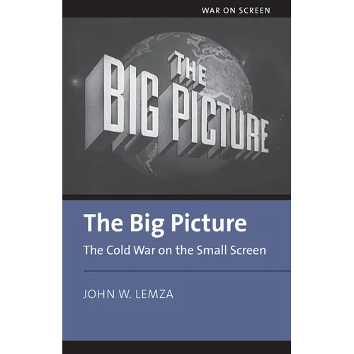 The Big Picture: The Cold War on the Small Screen