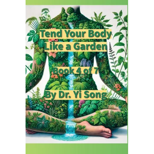 Tend the Body Like a Garden