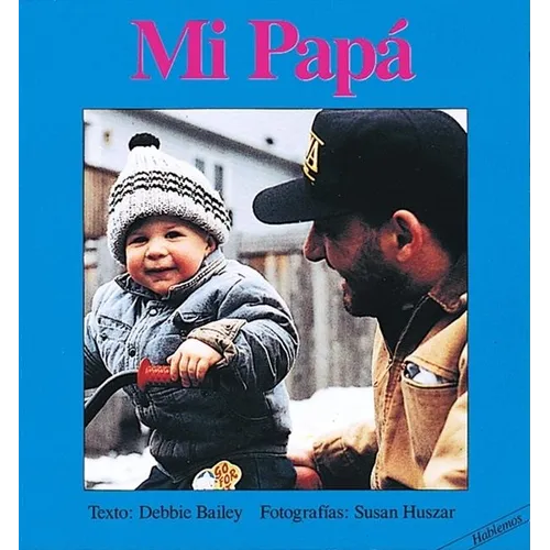 Mi Papa = My Papa