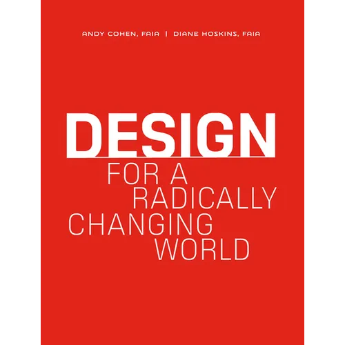 Design for a Radically Changing World