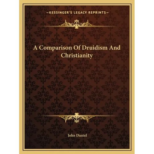 A Comparison Of Druidism And Christianity