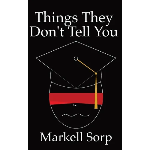 Things They Don't Tell You