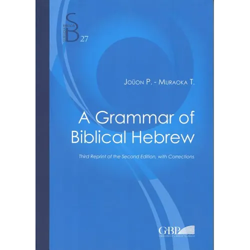 A Grammar of Biblical Hebrew