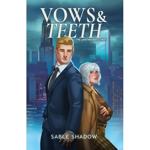 Vows & Teeth