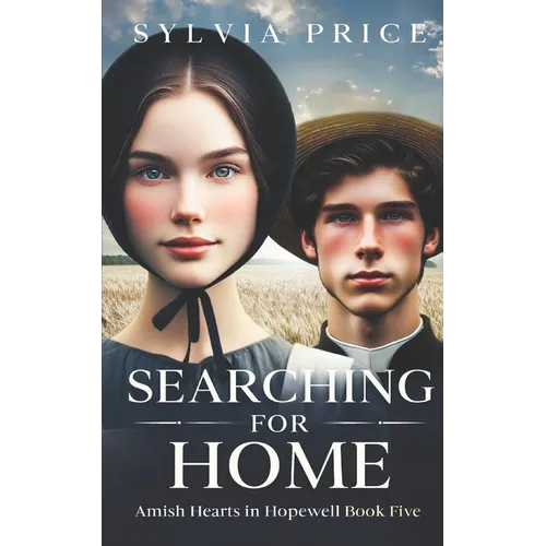 Searching for Home: Amish Hearts in Hopewell Book Five