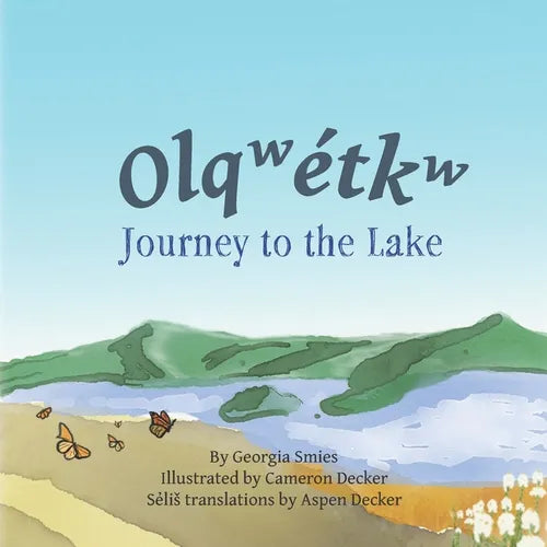 Journey to the Lake: Olq͏ʷe̓tkʷ