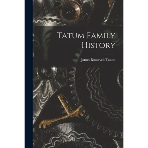 Tatum Family History