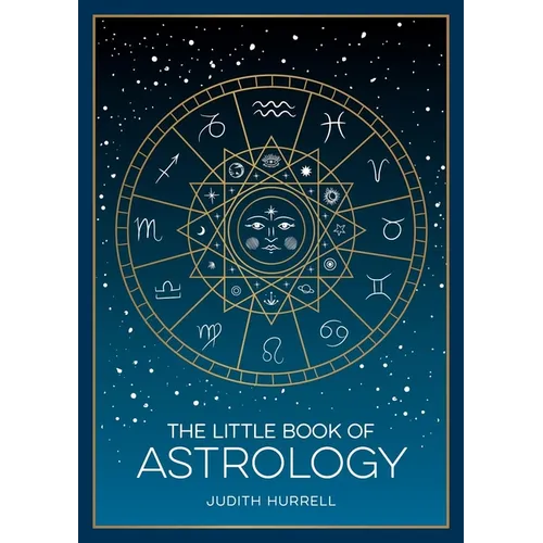 The Little Book of Astrology: A Pocket Guide to the Planets and Their Influence on Your Life