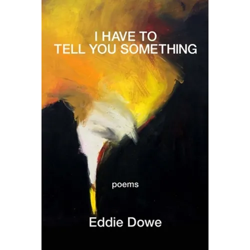 I Have to Tell You Something