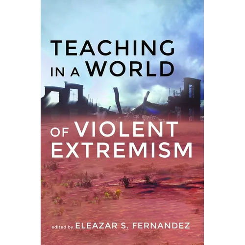 Teaching in a World of Violent Extremism