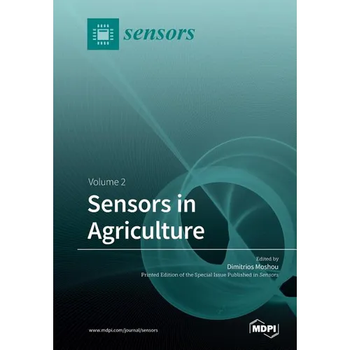 Sensors in Agriculture: Volume 2