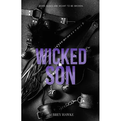 Wicked Son: A forbidden attorney-client romance