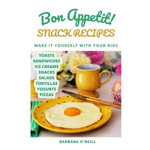 Bon Appetit! Snack Recipes